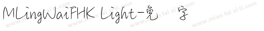 MLingWaiFHK Light字体转换
